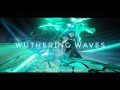 Wuthering Waves「AMV」Still here