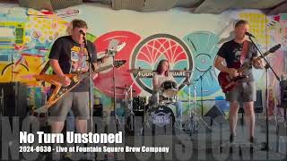 No Turn Unstoned   2024 0630   Live at Fountain Square Brew Co   Gel