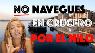 NO NAVEGUES en crucero por el río Nilo