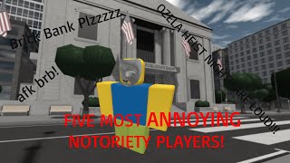 Top five most ANNOYING players in Notoriety