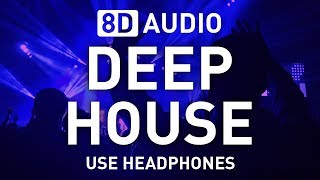 8D Deep House set | 8D AUDIO | 8D EDM 🎧