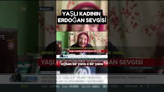 Yaşlı Kadının Erdoğan Sevgisi Kameralara Bakın Nasıl Yansıdı! #gündem #haber #sondakika