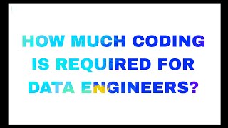HOW MUCH CODING IS REQUIRED FOR DATA Engineers??#dataengineering #coding #python#azuredataengineer