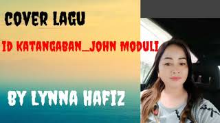 Id katangaban_John Moduli#cover by Lynna Hafiz