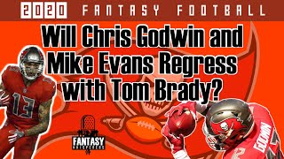 Fantasy Football 2020- Will Chris Godwin and Mike Evans regress with Tom Brady?