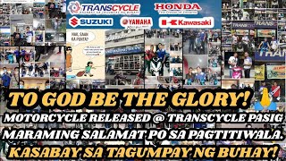 MOTORCYCLE RELEASED | TRANSCYCLE PASIG BRANCH more than 3,000 units from 2015 to Present