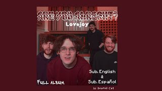 Lovejoy – Are You Alright? (Full EP Sub. Eng/Esp)