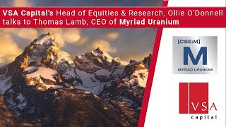 VSA Capital \u0026 Myriad Uranium 020924