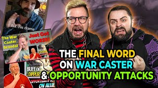 A Final Discussion On Warcaster And Opportunity Attacks