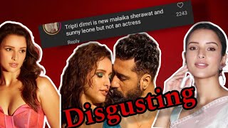 WHY IS TRIPTI DIMRI GETTING SO MUCH HATE?