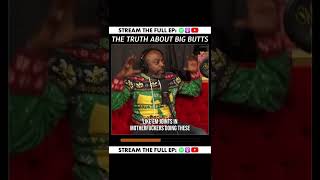 THE TRUTH ABOUT BIG BUTTS