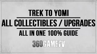 Trek To Yomi All Collectibles / Upgrades (Skills, Health, Stamina, Capacities, Artifacts) 100% Guide