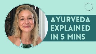 What's Ayurveda | Holistic Ancient Medicine Explained by Julie Bernier | True Ayurveda