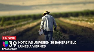 🔴En vivo| Noticias Univision Bakersfield| Conozca sus derechos como migrante