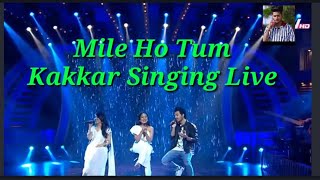 #SonuKakkar #NehaKakkar #TonyKakkar Mile Ho Tum Humko | Kakkars Singing Live | Sonu Kakkar, Tony Kak