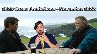 2023 Oscar Predictions - November 2022
