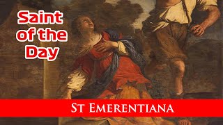 St Emerentiana - Saint of the Day with Fr Lindsay - 23 January 2023