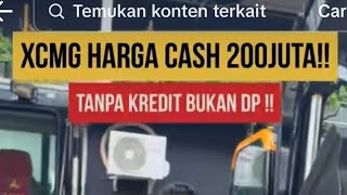 HARGA CASH 200 JUTA EXSAVATOR XCMG