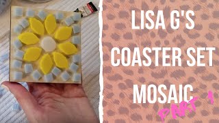 Coaster Set Mosaic | Part 1 | Lisa Guerrero TV