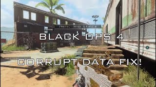 BLACK OPS 4 - CORRUPT DATA FIX!!!