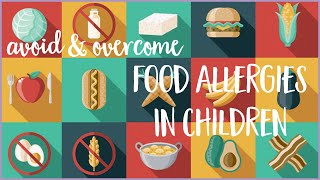 Children's Food Allergies: Signs and Symptoms | Ask The Doctor