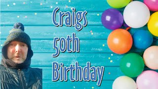 Craigs 50th birthday (Family Titles)
