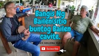 Bangis Ng Bailen(sitio buntog Bailen cavite.