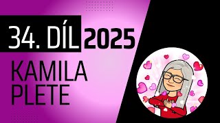 Kamila plete, 34. díl z 23.02.2025