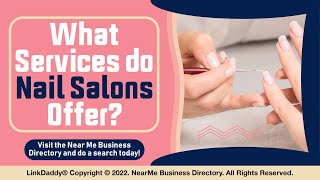 What Services do Nail Salons Offer?