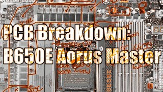 mobo PCB Breakdown: Gigabyte B650E Aorus Master