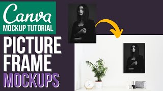Make Picture Frame Canva Smartmockups - Canva Mockup Tutorial