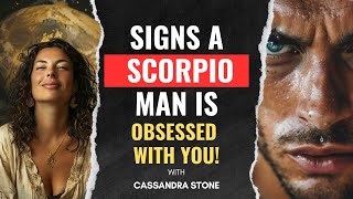 21 Signs a Scorpio Man is OBSESSED with You!