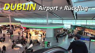 Dublin Flughafen Terminal 2 - Rundgang, Start und Landung in Düsseldorf | 2025