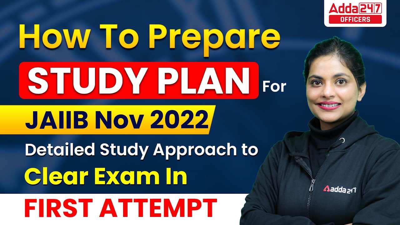 JAIIB Exam Preparation | Study Plan For JAIIB Nov 2022 | Crack JAIIB In ...