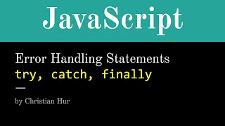 JavaScript - Try-Catch-Finally error handling statements