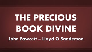 The Precious Book Divine - acapella hymn with lyrics