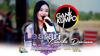 LESTARI - CANTIKA DAVINCA GANK KUMPO - KWARUNGAN REBORN 2024 - ANI JAYA AUDIO