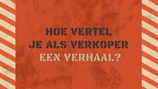 Hoe vertel je als verkoper een verhaal? | Kathleen Cools