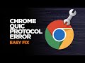 How to Fix Google Chrome ERR QUIC PROTOCOL ERROR
