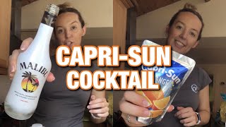 CAPRI-SUN COCKTAILS *festival hack*