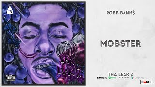 Robb Bank$ - "Mobster" (Tha Leak 2)