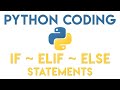 Python Tutorial - IF ~ ELIF ~ ELSE Statements