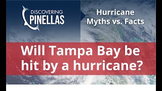 Discovering Pinellas: Hurricane Myths vs Facts