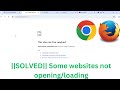 ✅2024 FIX- How to Fix Some Websites Not Loading/Opening in Any Browser Issue | Windows 10/11