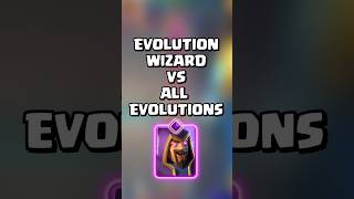 Evolution Wizard VS All Evolutions #clashroyale #shorts