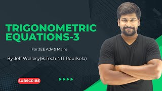 L3|Trigonometric Equations|JEE Mains \u0026 Advanced,KEAM|Full Course in Malayalam