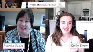 Ep. 2 Martha Peace – The Excellent Wife | Fruitful Homemaker Podcast