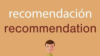 Cómo se dice recomendación en inglés