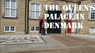 My visit to The Queens Palace in Copenhagen Denmark/Amelienborg Part 1