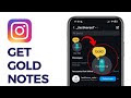 How to Get Gold Notes on Instagram | Instagram Gold Notes Update